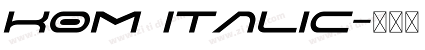 Kom Italic字体转换
